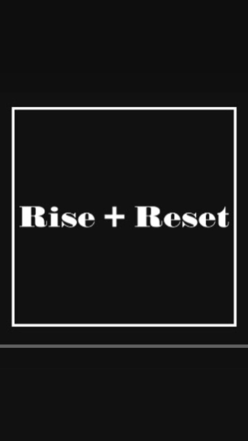 Rise and Reset